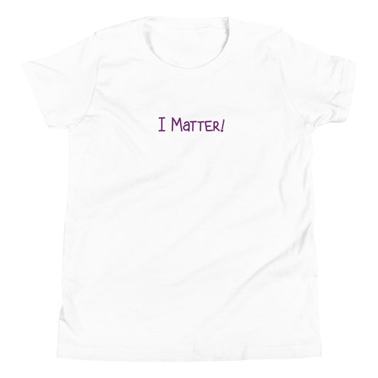 I Matter! Youth Short Sleeve T-Shirt